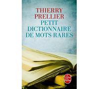 Petit dictionnaire des mots rares