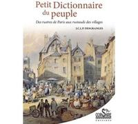 Petit dictionnaire du peuple Jean Claude Léonard Poisle Desgranges (Auteur), Marie-Rose Simoni-Aurembou (Coauteur), Stéphane Jejcic (Coauteur)