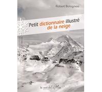 Petit Dictionnaire Illustré De La Neige
