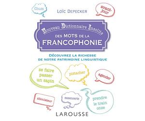 Petit dictionnaire insolite de la francophonie