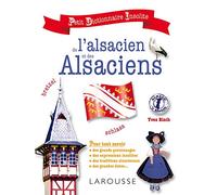 Petit Dictionnaire Insolite De L'alsacien Et Des Alsaciens