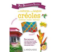 Petit dictionnaire insolite des cultures et des langues créoles