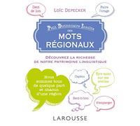 Petit dictionnaire insolite des mots régionaux