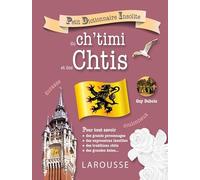 Petit dictionnaire insolite du ch'timi et des Chtis