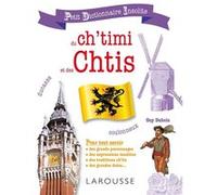 Petit dictionnaire insolite du Ch'timi et des Chtis Guy Dubois (Auteur)