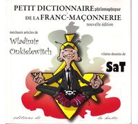 Petit Dictionnaire Philosophique De La Franc-Maçonnerie
