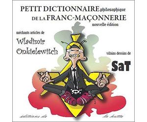 Petit dictionnaire philosophique de la franc-maçonnerie
