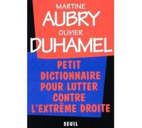 Petit Dictionnaire pour lutter contre l'extrême droite - Martine Aubry - Seuil - broché - Livre