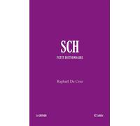 Petit dictionnaire SCH - Raphaël Da Cruz - Lattes - broché - Dictionnaire et encyclopédie