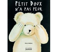 Petit doux n'a pas peur