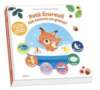 Petit écureuil fait comme un grand !: LES PETITS RITUELS DU QUOTIDIEN