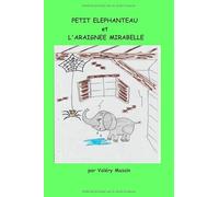Petit Eléphanteau et l'araignée Mirabelle