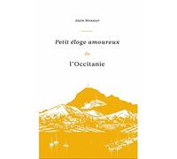 Petit éloge amoureux de l'Occitanie