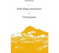 Alain Monnier – Petit éloge amoureux de l'Occitanie – Roman – Broché