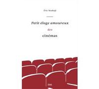 Eric Neuhoff – Petit éloge amoureux des cinémas – Essai – Broché