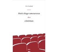Eric Neuhoff – Petit éloge amoureux des cinémas – Essai – Broché