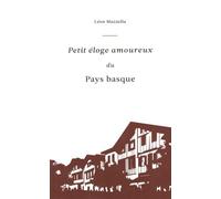 Léon Mazzella – Petit éloge amoureux du Pays Basque – Roman – Broché