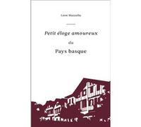 Léon Mazzella – Petit éloge amoureux du Pays Basque – Roman – Broché