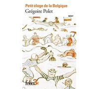 Petit éloge de la Belgique - Grégoire Polet - Gallimard - Poche - Nouvelles