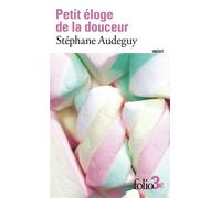 Petit éloge de la douceur – Gallimard