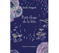 Petit Éloge De La Fête