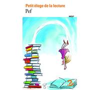 Petit éloge de la lecture