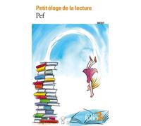 Petit éloge de la lecture