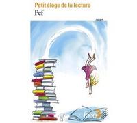 Petit éloge de la lecture Pef (Auteur)