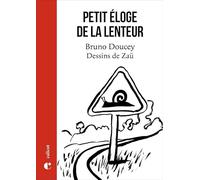 Petit éloge de la lenteur