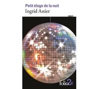 Ingrid Astier – Petit éloge de la nuit – Roman – Poche (Gallimard)