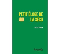 Petit éloge de la Sécu - Julien Damon - Presses De Sciences Po - broché - Essai