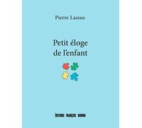 Petit éloge de l'enfant