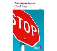 Caryl Férey – Petit éloge de l'excès – Roman – Poche