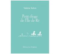 Petit Éloge De L'île De Ré