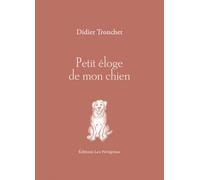 Petit éloge de mon chien