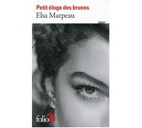 Elsa Marpeau – Petit éloge des brunes – Essai – Poche