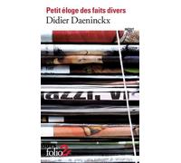 Petit éloge des faits divers - Didier Daeninckx - Gallimard - Poche - Roman