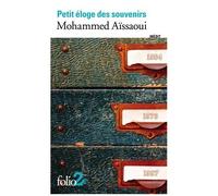 Mohammed Aissaoui – Petit éloge des souvenirs – Roman – Poche (Gallimard)