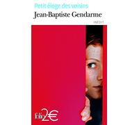 Jean-Baptiste Gendarme – Petit éloge des voisins – Roman – Poche