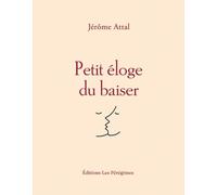 Petit éloge du baiser