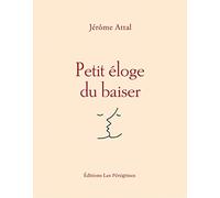 Petit éloge du baiser