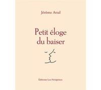 Petit éloge du baiser