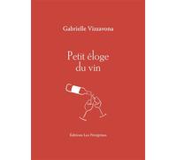 Petit éloge du vin - Gabrielle Vizzavona - Les Peregrines Eds - broché - Guide