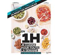 Petit en 1H je cuisine pour toute la semaine: 50 recettes inratables - 10 semaines de menus