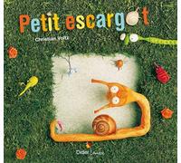 Petit escargot - Christian Voltz - Didier Jeunesse - cartonné - Document jeunesse