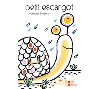 Petit Escargot - Nathalie Dieterlé - Didier Jeunesse - cartonné - Comptine, chant