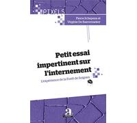 Petit essai impertinent sur l'internement: L'expérience de la Forêt de Soignes