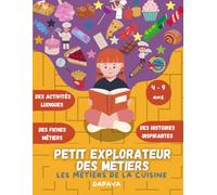 Petit explorateur des métiers: Les métiers de la cuisine