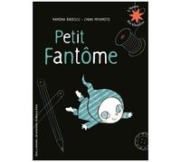 Ramona Badescu, Chiaki Miyamoto – Petit Fantôme – L'heure des histoires (De 3 à 7 ans) – Poche