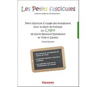 Petit fascicule à l'usage des enseignants pour la leçon de français sur L'Ogre de Karim Ressouni-Demigneux et Thierry Dedieu